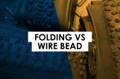 Folding Bead vs Wire Bead Tires